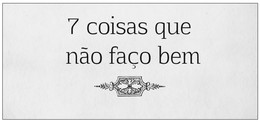 7 coisas 4.jpg 7 coisas 4.jpg